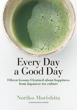 Essay Collection (Every Day a Good Day) + Imperial Grade Uji Matcha Bundle - tokinari.live