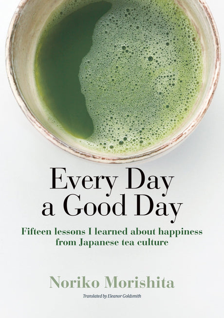 Essay Collection (Every Day a Good Day) + Imperial Grade Uji Matcha Bundle - tokinari.live